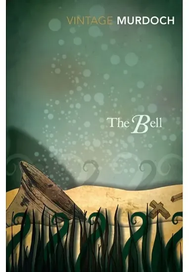 Книга The Bell. Автор Iris Murdoch