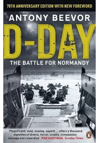Книга D-Day. The battle for Normandy. Автор Antony Beevor