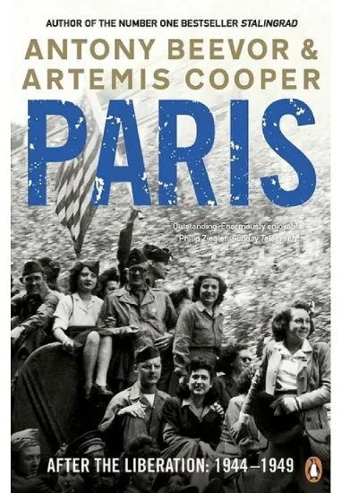 Книга Paris After the Liberation. 1944 - 1949. Автор Artemis Cooper, Antony Beevor