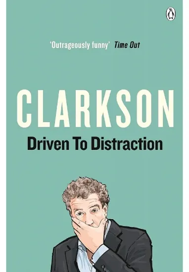 Книга Driven to Distraction. Автор Jeremy Clarkson