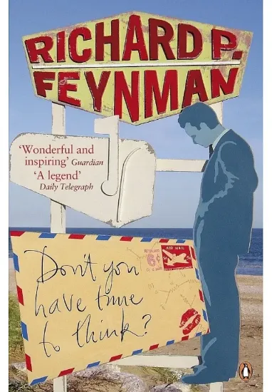 Книга Don't You Have Time to Think?. Автор Richard P Feynman
