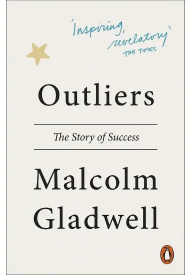 Книга Outliers. The Story of Success. Автор Malcolm Gladwell