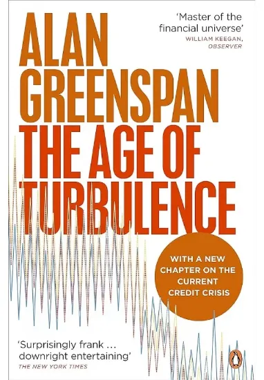 Книга The Age of Turbulence. Adventures in a New World. Автор Alan Greenspan