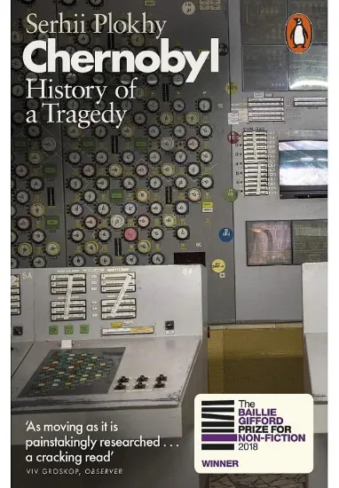 Книга Chernobyl. History of a Tragedy. Автор Serhii Plokhy