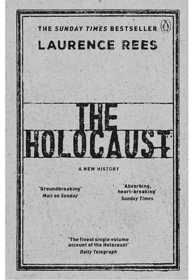 Книга The Holocaust. A New History. Автор Laurence Rees