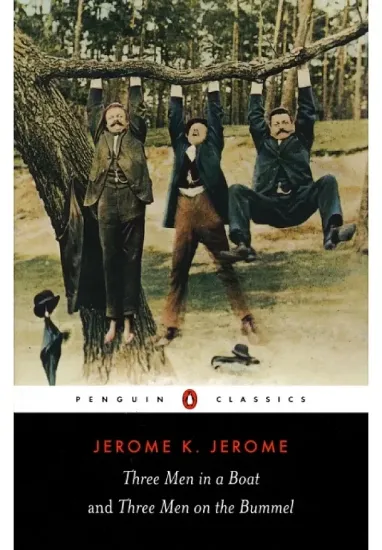 Книга Three Men in a Boat and Three Men on the Bummel. Автор Jerome K. Jerome
