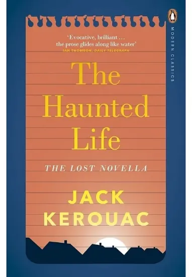 Книга The Haunted Life. Автор Jack Kerouac