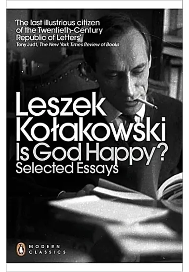 Книга Is God Happy? Selected Essays. Автор Leszek Kolakowski
