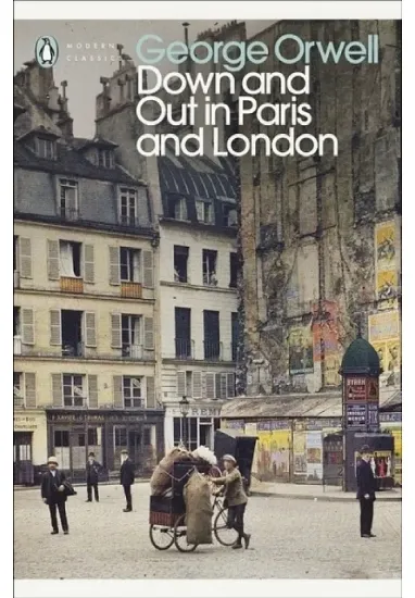 Книга Down and Out in Paris and London. Автор George Orwell