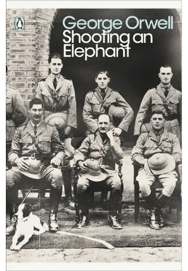 Книга Shooting an Elephant. Автор George Orwell