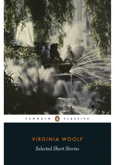 Книга Selected Short Stories. Автор Virginia Woolf