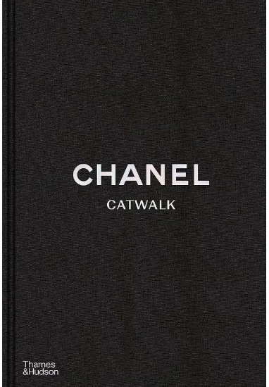 Книга Chanel Catwalk. Автор Patrick Mauries, Adelia Sabatini