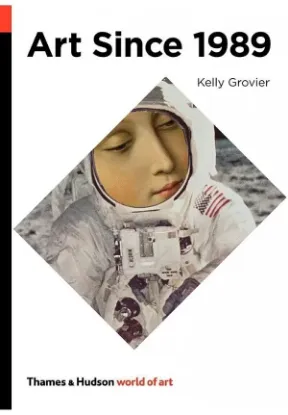 Книга Art Since 1989. Автор Kelly Grovier