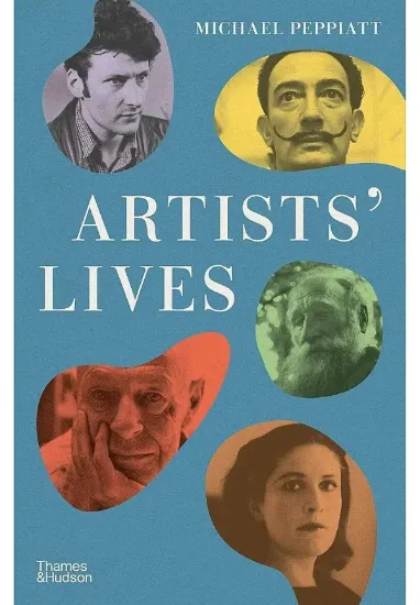 Книга Artists' Lives. Автор Michael Peppiatt