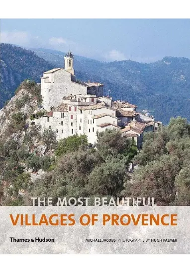 Книга The Most Beautiful Villages of Provence. Автор Michael Jacobs