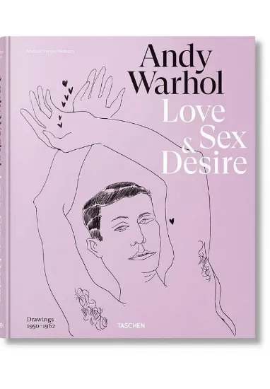 Книга Andy Warhol. Love, Sex, and Desire. Drawings 1950–1962. Издательство Taschen